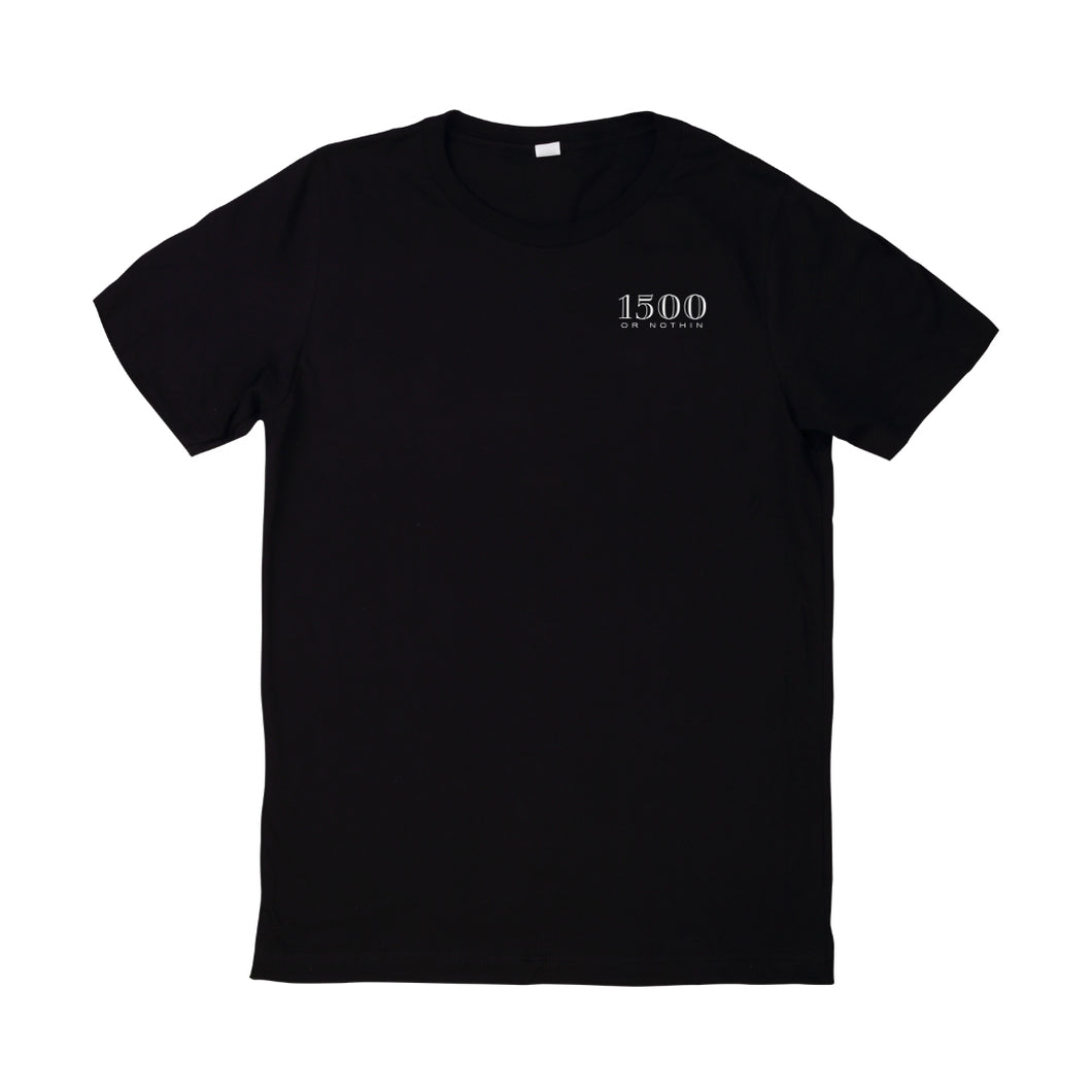 1500 Or Nothin' Tee
